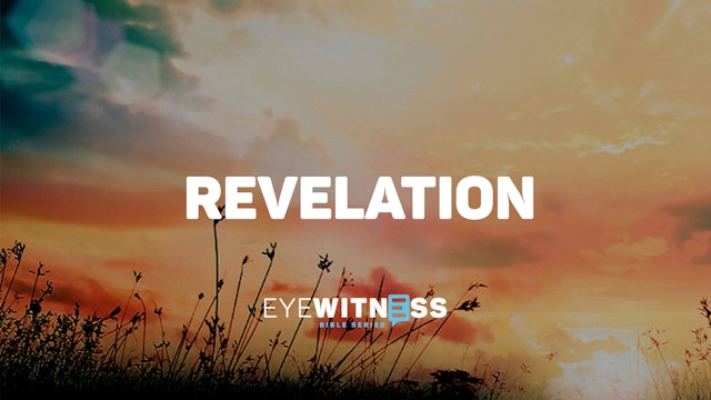 Eyewitness Bible: Revelation