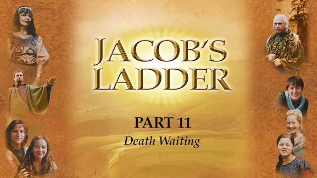Jacob's Ladder Episode 11 - Death Waiting