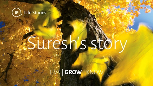 Live, Grow, Know Season 2: GROW - Life Story 14: Suresh