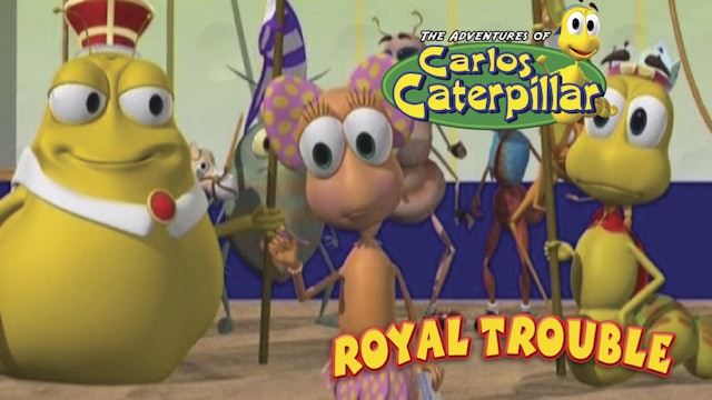 Carlos Caterpillar - Royal Trouble