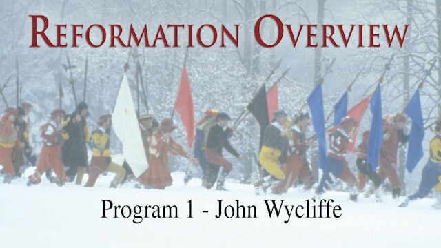 Reformation Overview - John Wycliffe