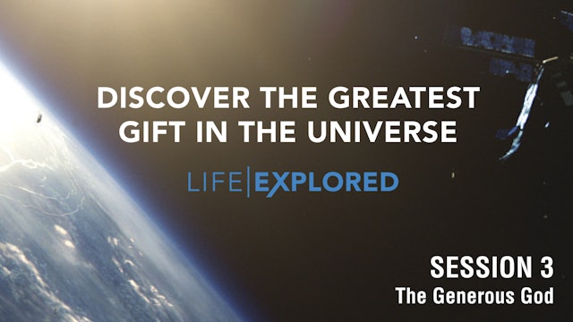 Life Explored - The Generous God