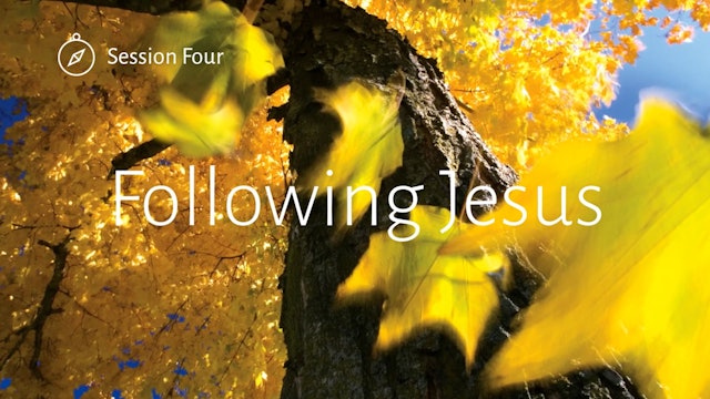 Session 4: GROW - Following Jesus