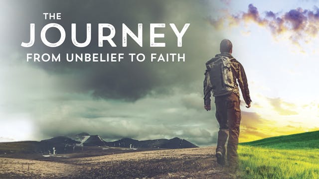 The Journey From Unbelief to Faith - ...