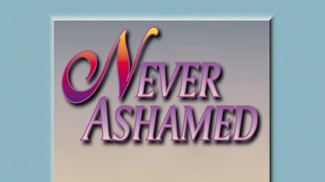 Never Ashamed