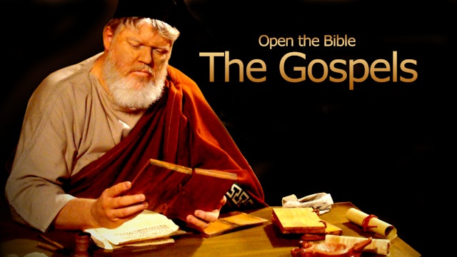 The Gospels - the"Open The Bible" Series