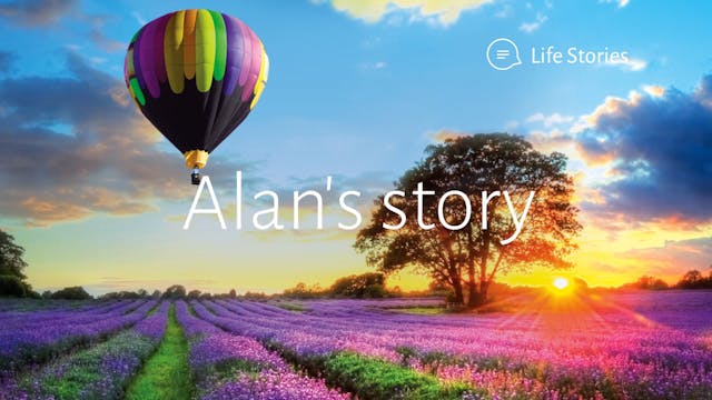 Life Story - Alan