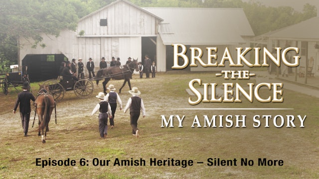 Our Amish Heritage Silent No More