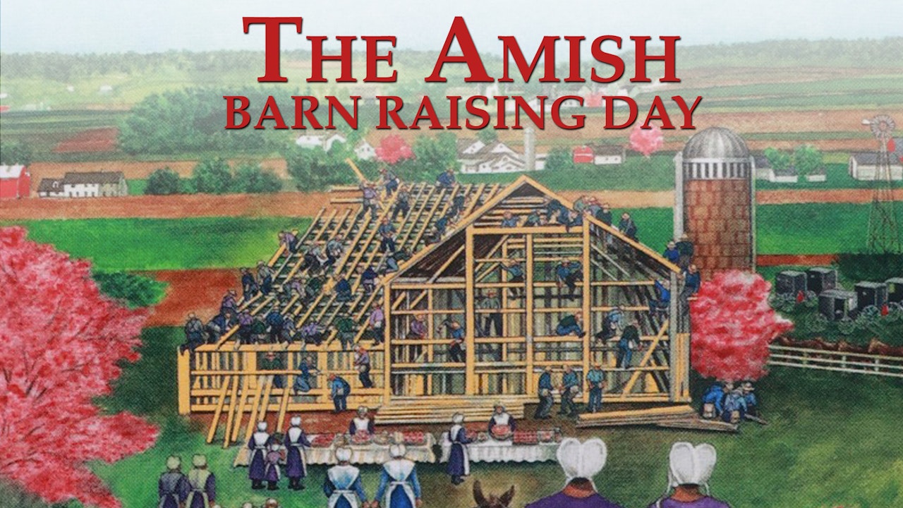The Amish: Barn Raising Day