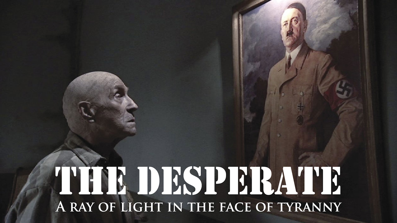 The Desperate: A Ray of Light in the Face of Tyranny