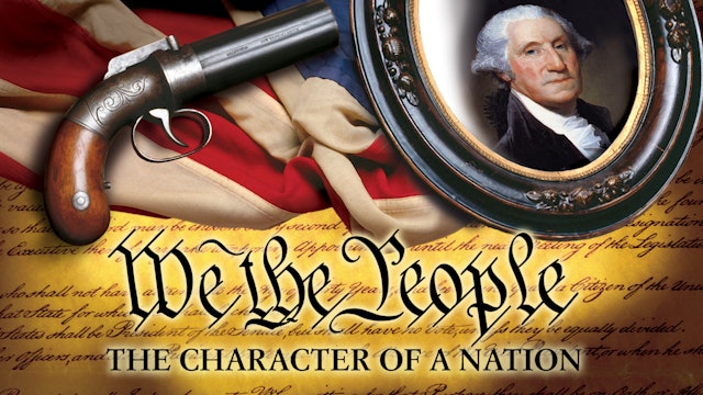 We The People: The Character Of A Nation
