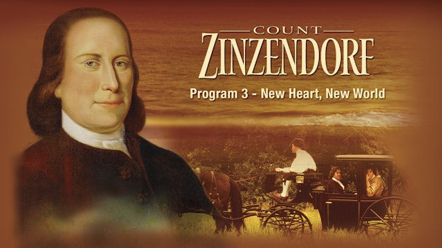 Count Zinzendorf: New Heart, New World