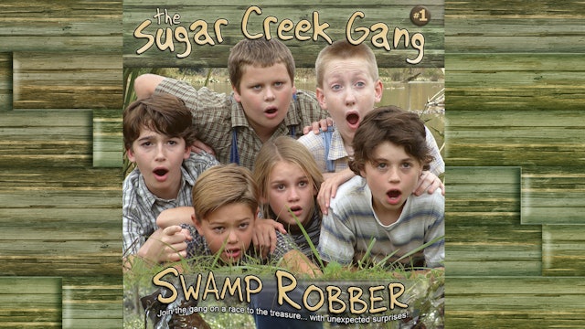 Sugar Creek Gang V1 - Swamp Robber