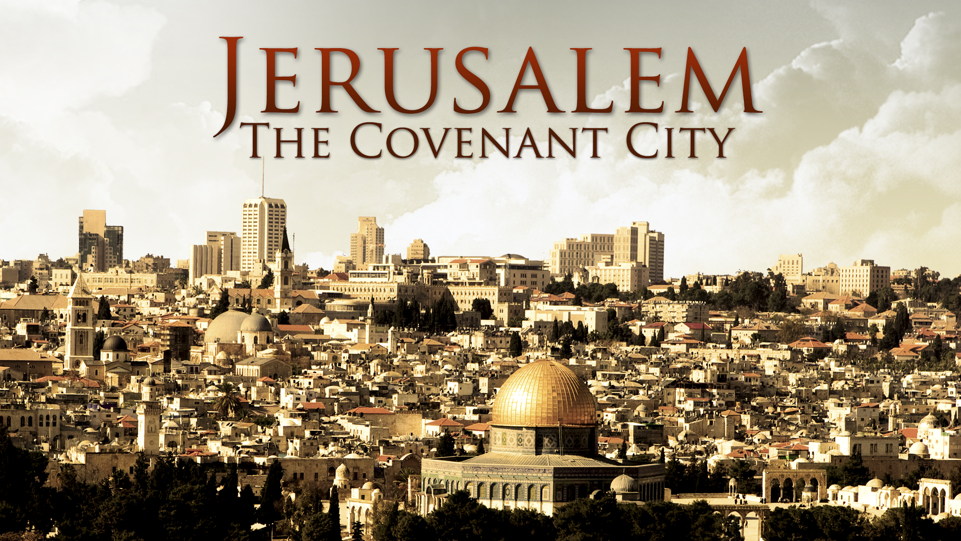 Jerusalem The Covenant City RedeemTV