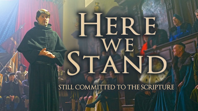 Here We Stand: Still Committed to Scripture