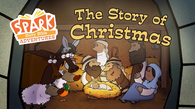 Spark Story Bible Adventures - The Story of Christmas