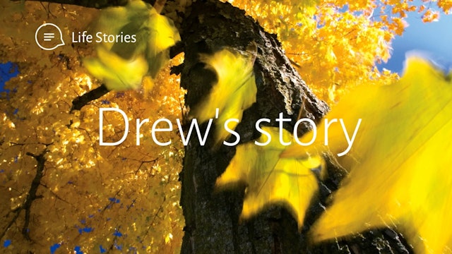 Live, Grow, Know Season 2: GROW - Life Story 7: Drew