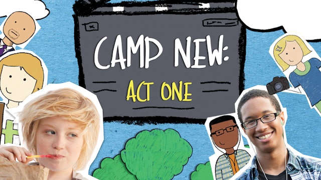 Camp New Ep1 - Act One