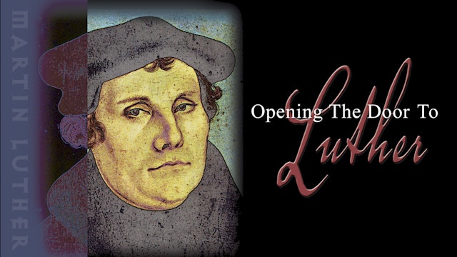 Opening the Door to Luther