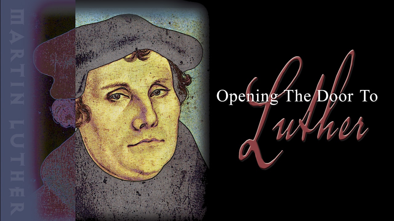 Opening the Door to Luther