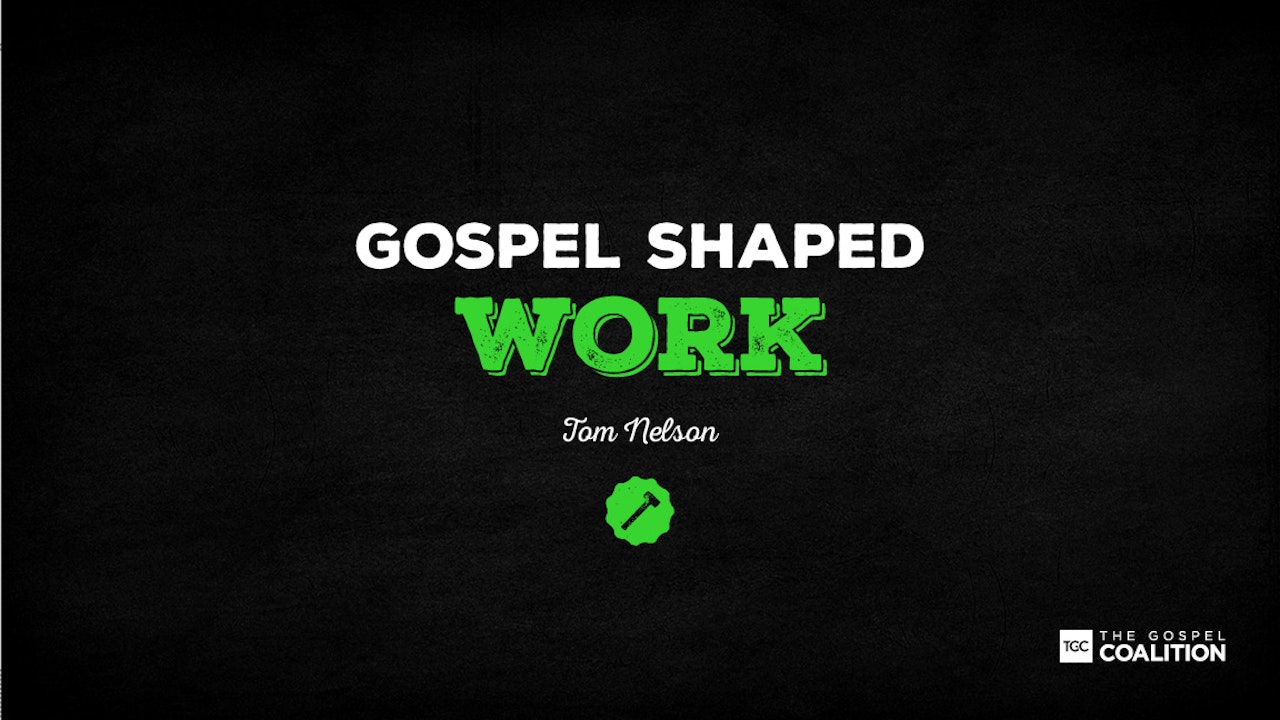 Gospel Shaped Church - Work