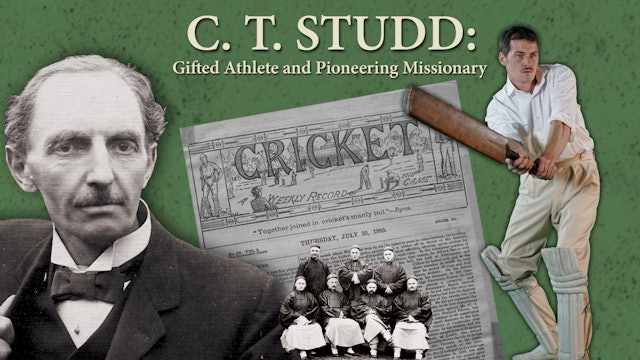 C.T. Studd: Gifted Athlete and Pioneering Missionary