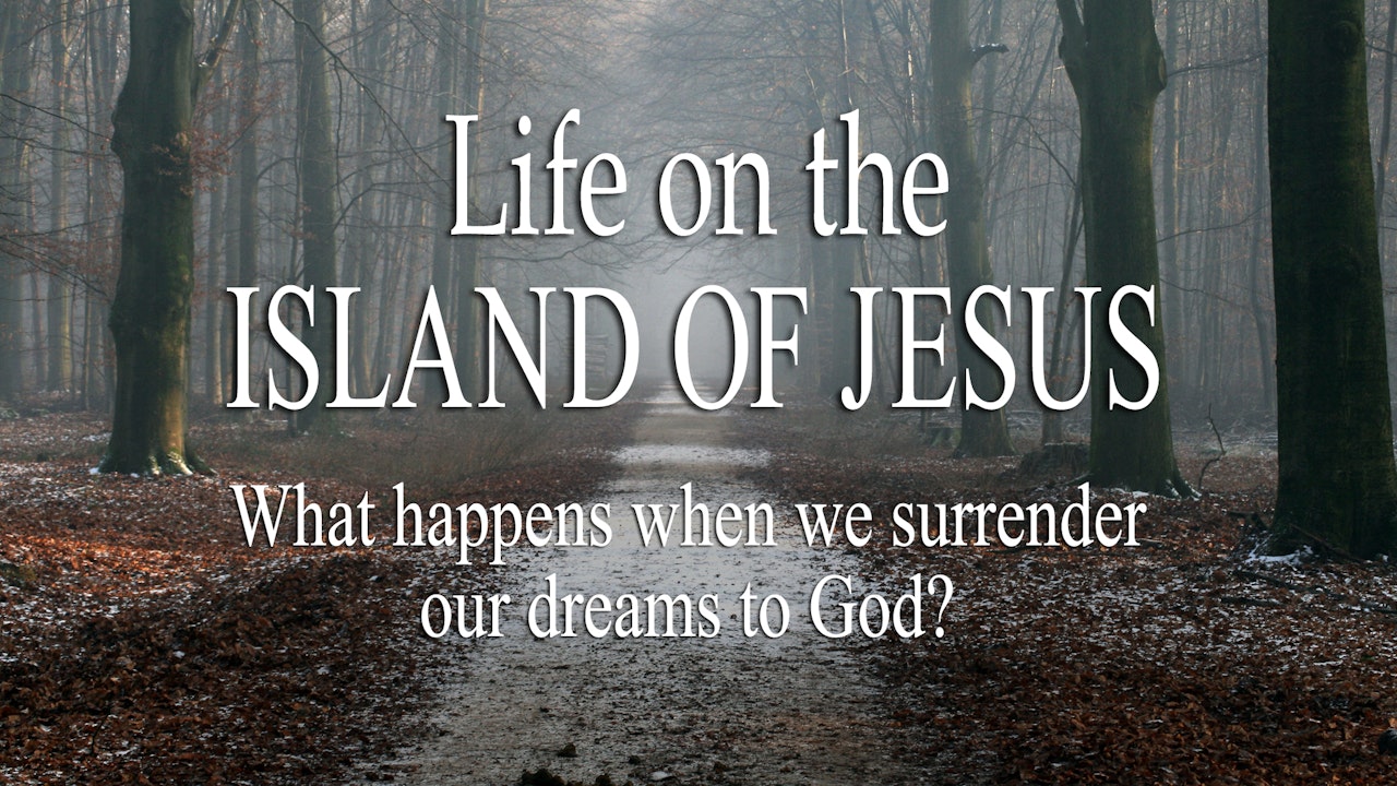 Life on the Island of Jesus