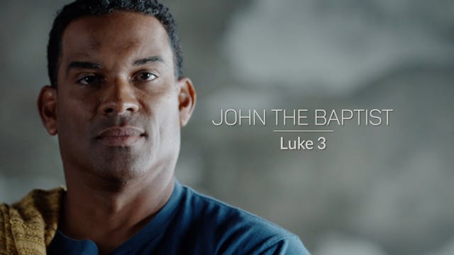 Eyewitness Bible: Luke Ep3 - John the...