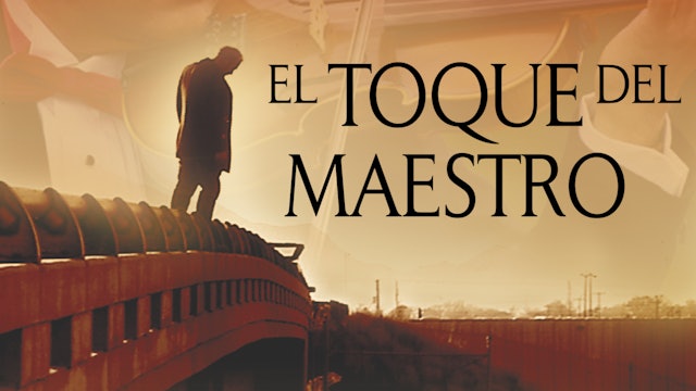 Touch of the Master’s Hand - Spanish