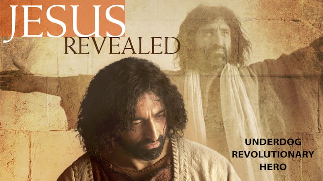 Jesus Revealed Episode 3 - The Hero