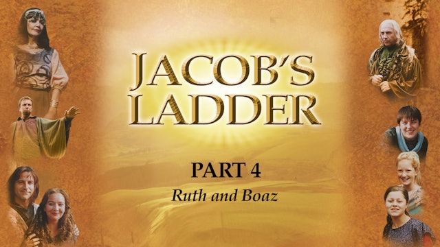 Jacob's Ladder - Ruth and Boaz