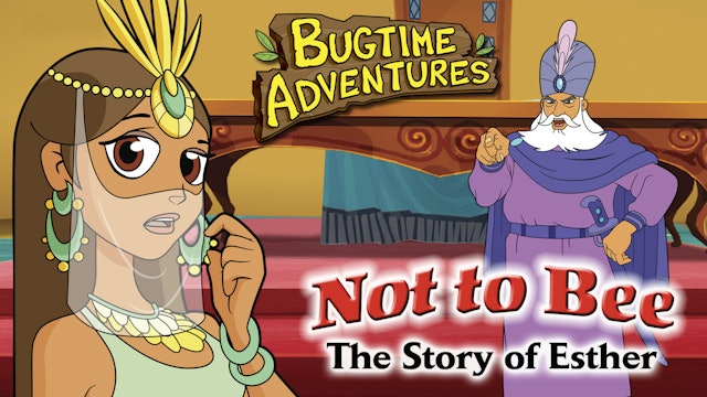 Bugtime Adventures - The Esther Story