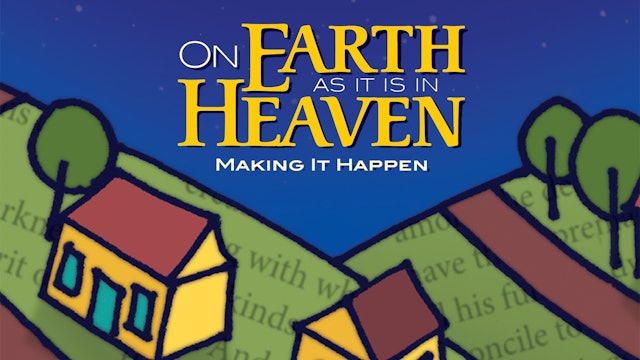 On Earth as it is in Heaven - Feature Film