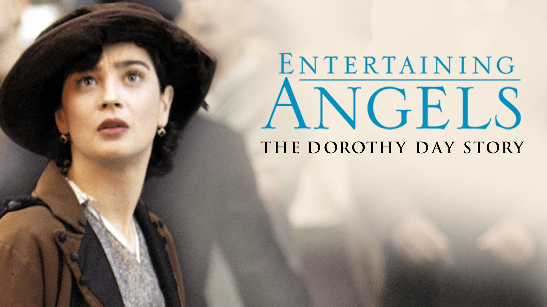Entertaining Angels The Dorothy Day Story Full Movie