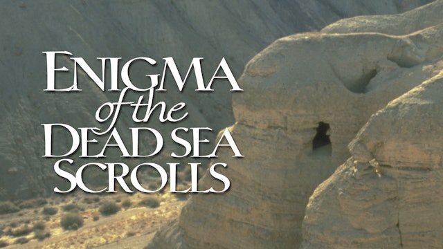 Enigma Of The Dead Sea Scrolls