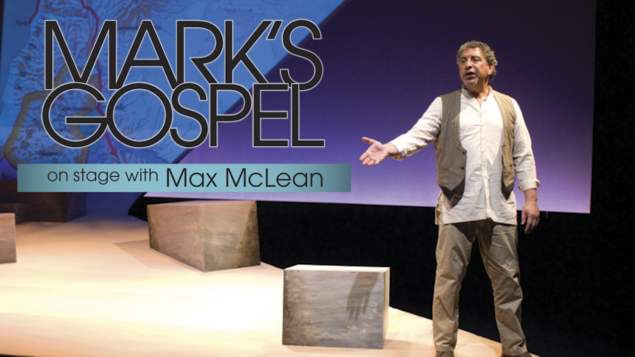 Mark's Gospel - On Stage with Max MacLean