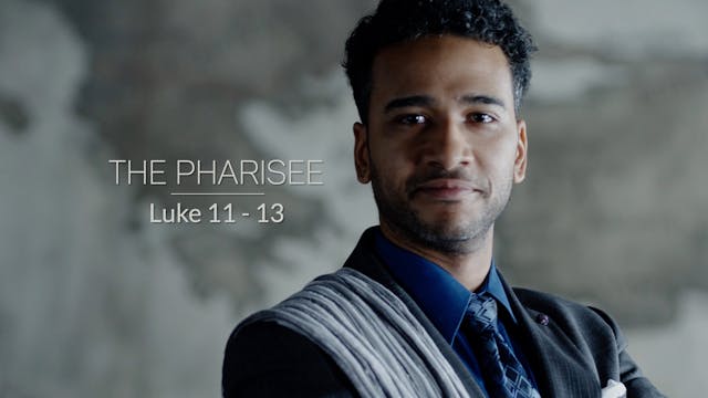 Luke EP12 - The Pharisee