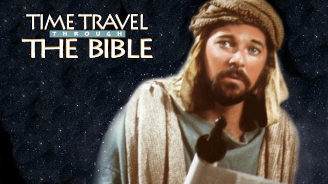 Time Travel Through The Bible