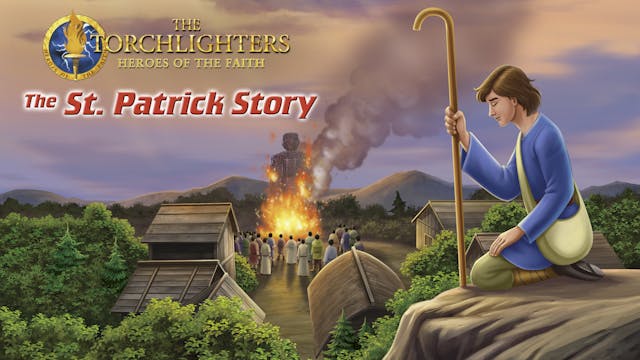 The Torchlighters: The St. Patrick Story