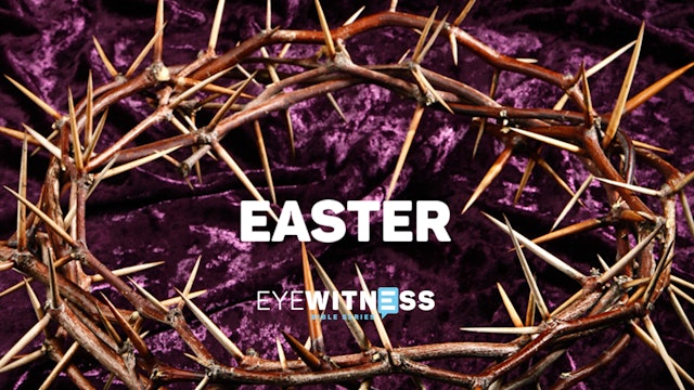 Eyewitness Bible: Easter
