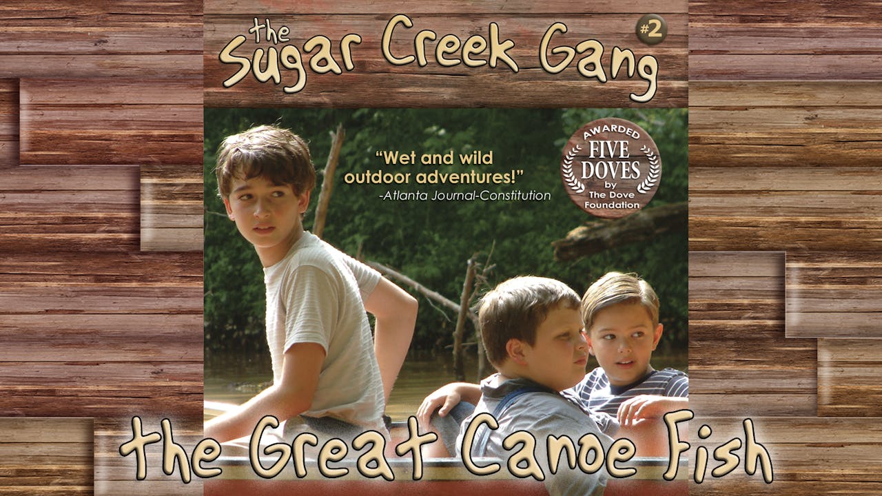 Sugar Creek Gang V2 Great Canoe Fish Sugar Creek Gang RedeemTV