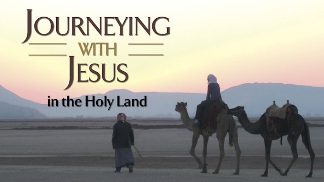 Journeying with Jesus in the Holy Land