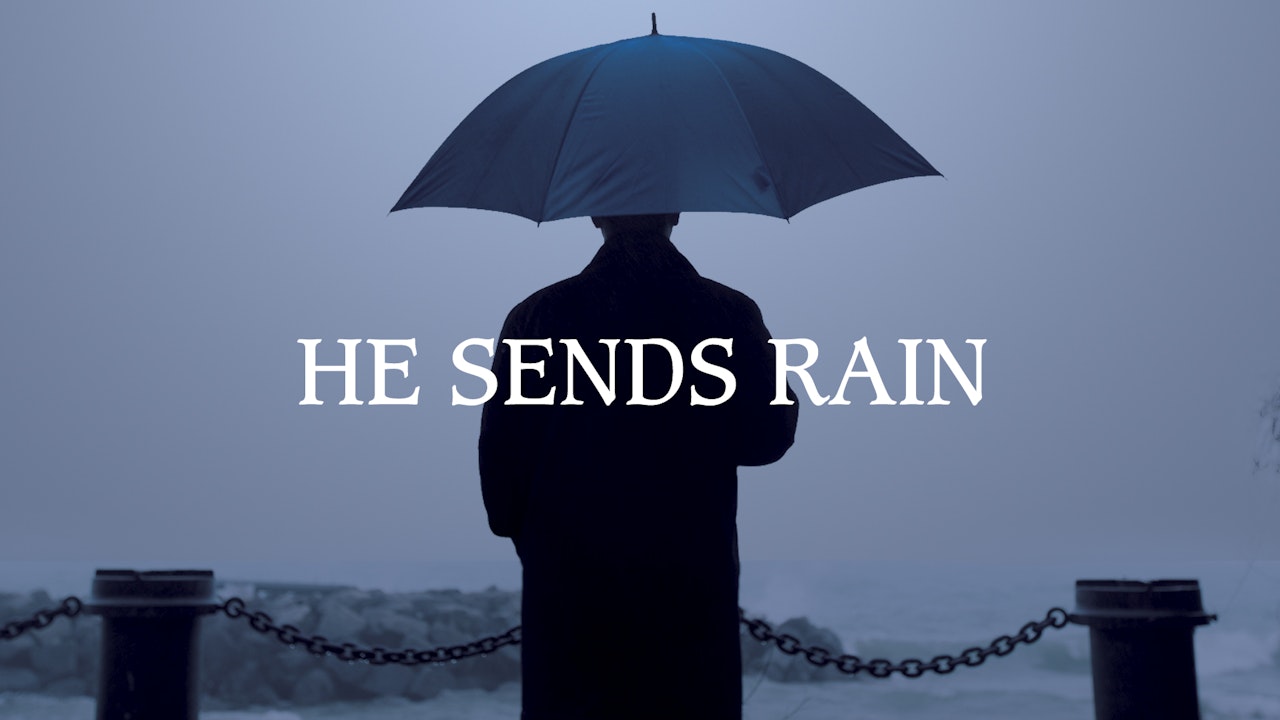 He Sends Rain