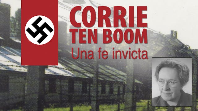 Corrie ten Boom: A Faith Undefeated -...