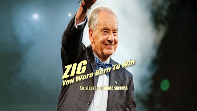 Zig: You Were Born to Win