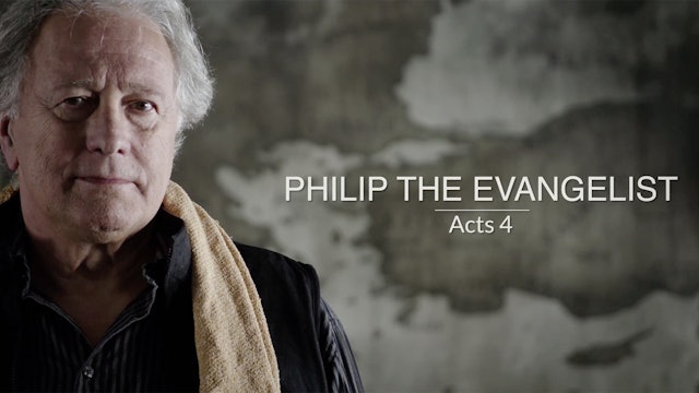 Eyewitness Bible: Acts EP4 - Philip the Evangelist