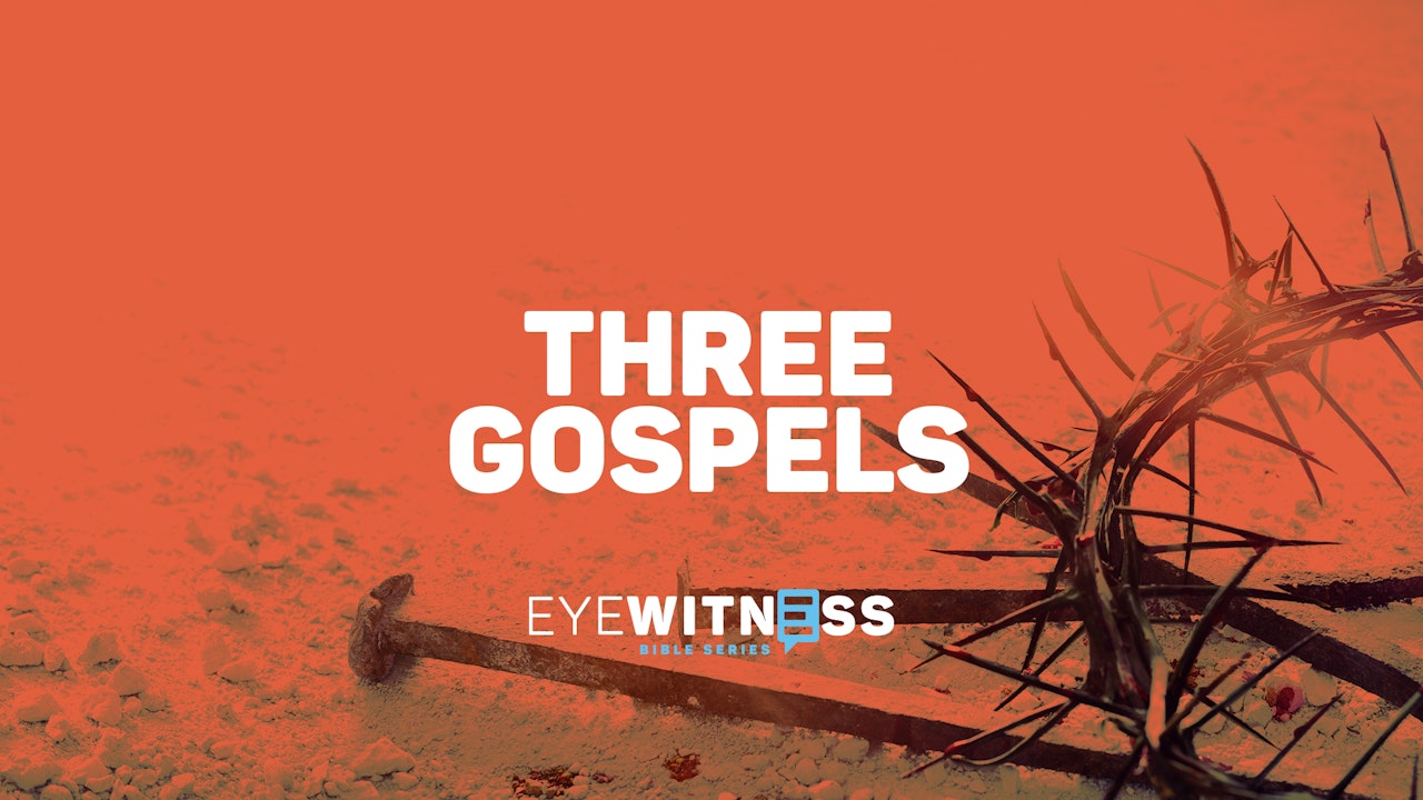Three Gospels