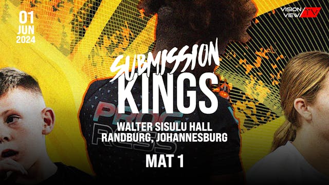 Submission Kings - Mat 1 (1 June) 