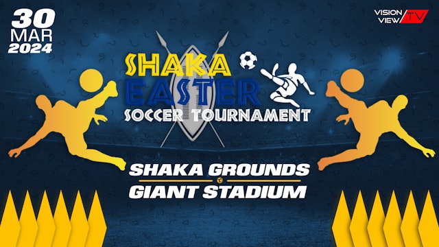 The Shaka Easter Soccer Tournament (30 Mar)