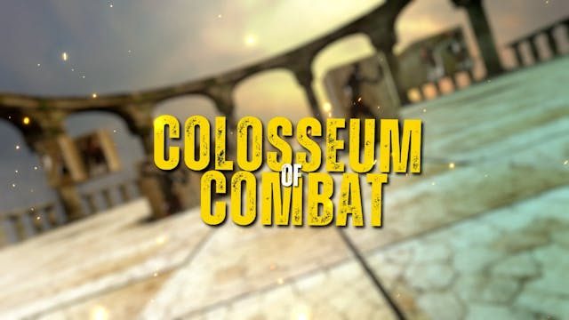 Colosseum of Combat (19 Oct) - Part 1